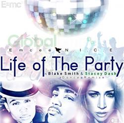 Download Emcee NICE - Life Of The Party Ft Blake Smith Stacey Dash Maxi Single