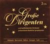 baixar álbum Various - Große Dirigenten Und Weltbekannte Orchester Präsentieren Festliche Symphonien