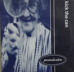 Download Poundcake - Kick The Can