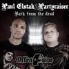 écouter en ligne Paul Elstak & Partyraiser - Back From The Dead