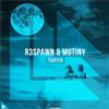 kuunnella verkossa R3SPAWN & Mutiny - Trippin