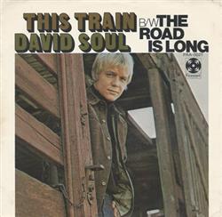 Download David Soul - This Train The Road Is Long