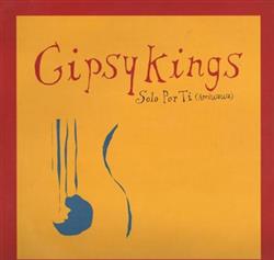 Download Gipsy Kings - Solo Por Ti Amiwawa