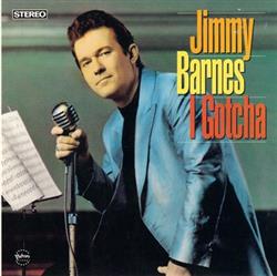 Download Jimmy Barnes - I Gotcha