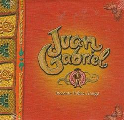 Download Juan Gabriel - Inocente Pobre Amigo