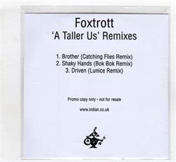 Download Foxtrott - A Taller Us Remixes