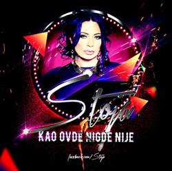 Download Stoja - Kao Ovde Nigde Nije