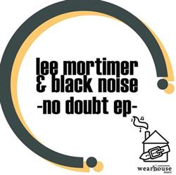 Download Lee Mortimer & Black Noise - Speaker Buster EP