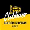 ascolta in linea Gregori Klosman - Funk It