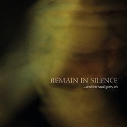 Download Remain In Silence - And The Soul Goes On