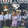 escuchar en línea Cezar & Gosti Sena Ordagić, Ana Bekuta, Marinko Rokvić I Solista Zoran Panić - Pesma Za Sva Vremena