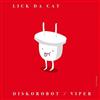 télécharger l'album LICK DA CAT - Discorobot EP