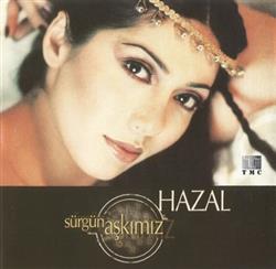 Download Hazal - Sürgün Aşkımız