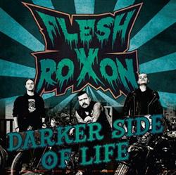 Download Flesh Roxon - Darker Side Of Life