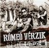 Rómeó Vérzik - A Három