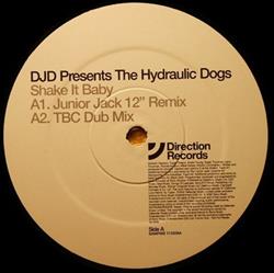 Download The Hydraulic Dogs - Shake It Baby