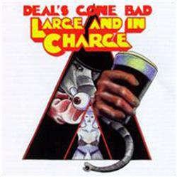 Download Deal's Gone Bad - Large And In Charge