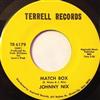 ladda ner album Johnny Nix - Match Box I Got My Brand On You