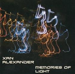 Download Xan Alexander - Memories Of Light