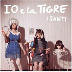 Download Io e La Tigre - I Santi