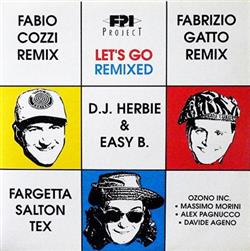 Download FPI Project - Lets Go Remixed Vae Victis Remix 91