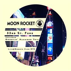 Download Moon Rocket - 33rd St Funk