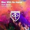 ascolta in linea Man With No Name - Vice Versa