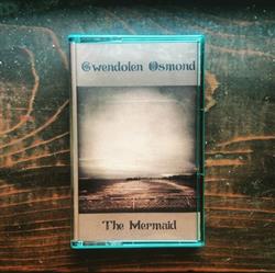 Download Gwendolen Osmond - The Mermaid