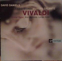 Download David Daniels , Fabio Biondi, Europa Galante Vivaldi - Stabat Mater Nisi Dominus Longe Mala