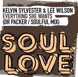 Download Kelvin Sylvester & Lee Wilson - Everything She Wants Dr Packer Soulful Mix