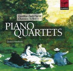 Download Castillon, SaintSaëns, Chausson, Lekeu Quatuor Kandinsky - Piano Quartets