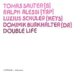 Download Tomas Sauter (B), Ralph Alessi (Trp), Luzius Schuler (Keys), Dominik Burkhalter (Dr) - Double Life