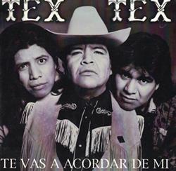 Download Tex Tex - Te Vas A Acordar De Mí