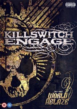 Download Killswitch Engage - Set This World Ablaze