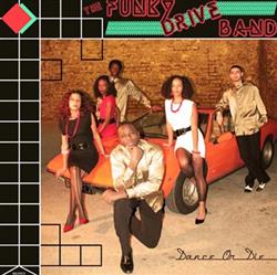 Download The Funky Drive Band - Dance Or Die