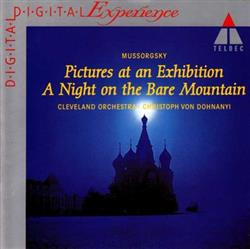 Download Mussorgsky Cleveland Orchestra Christoph von Dohnanyi - Pictures At An Exhibition A Night On The Bare Mountain