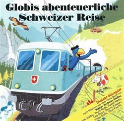 Download Walter Andreas Müller - De Globi Macht E Schwiizerreis Globis Abenteuerliche Schweizer Reise