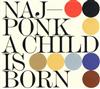 escuchar en línea Najponk - A Child Is Born