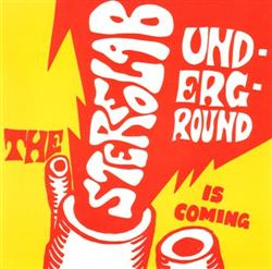 Download Stereolab - The Underground Is Coming