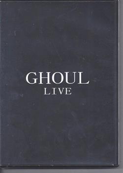 Download Ghoul - LIVE