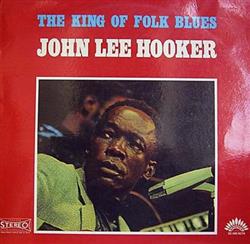 Download John Lee Hooker - The King Of Folk Blues