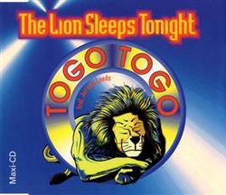 Download Togo Togo Feat Jerome Leeds - The Lion Sleeps Tonight