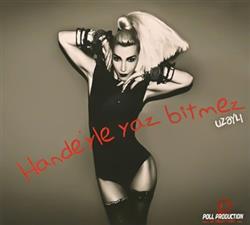 Download Hande Yener - Handeyle Yaz Bitmez Uzaylı