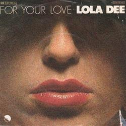 Download Lola Dee - For Your Love