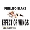 télécharger l'album Phillipo Blake - Effect Of Wings