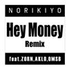 escuchar en línea Norikiyo - Hey MoneyRemix