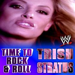 Download James A Johnston - WWE Time To Rock Roll Trish Stratus Feat Lil Kim