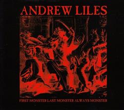 Download Andrew Liles - First Monster Last Monster Always Monster