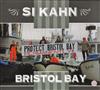 télécharger l'album Si Kahn - Bristol Bay