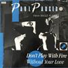 kuunnella verkossa Paul Parker - Dont Play With Fire Without Your Love